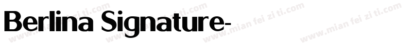 Berlina Signature字体转换
